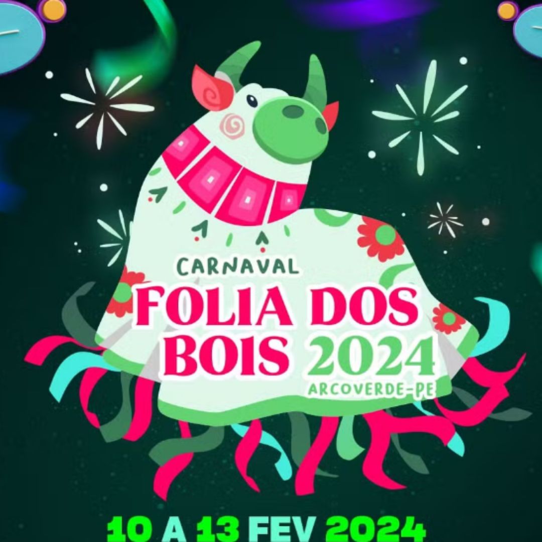 Arcoverde Divulga Shows Da Folia Dos Bois Farol De Not Cias