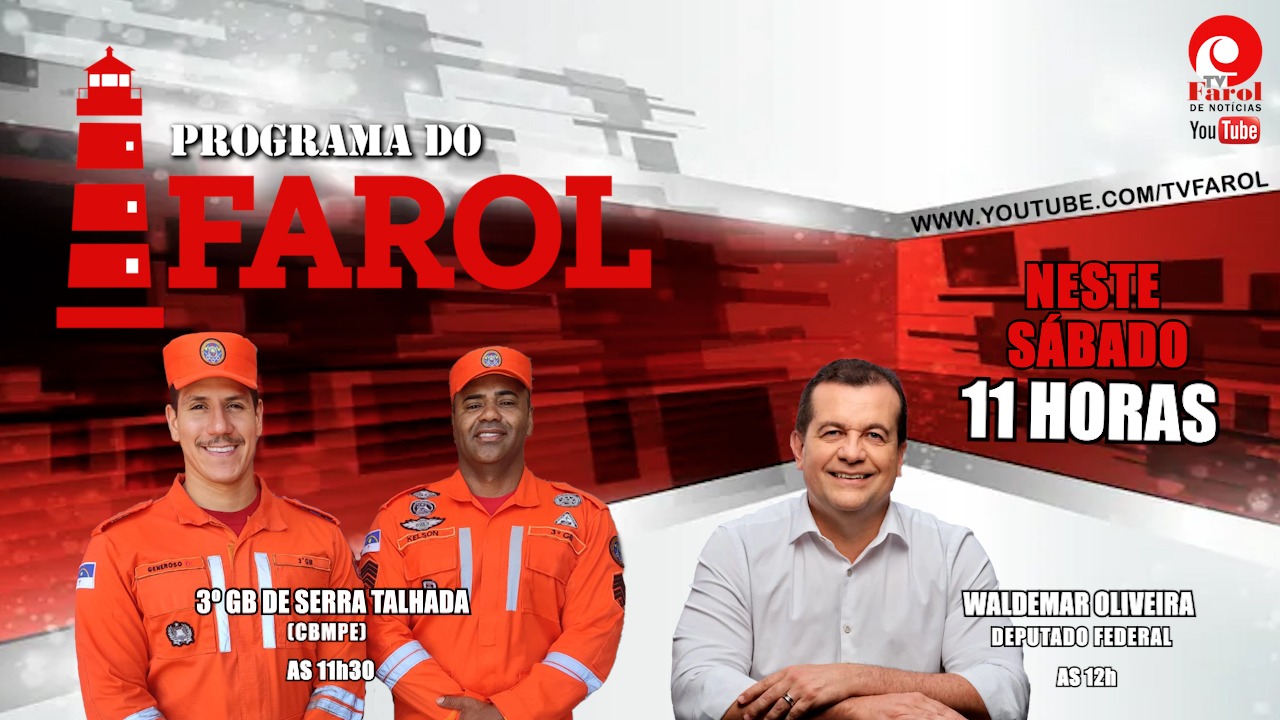 Programa do Farol entrevista o deputado federal Waldemar Oliveira neste sábado