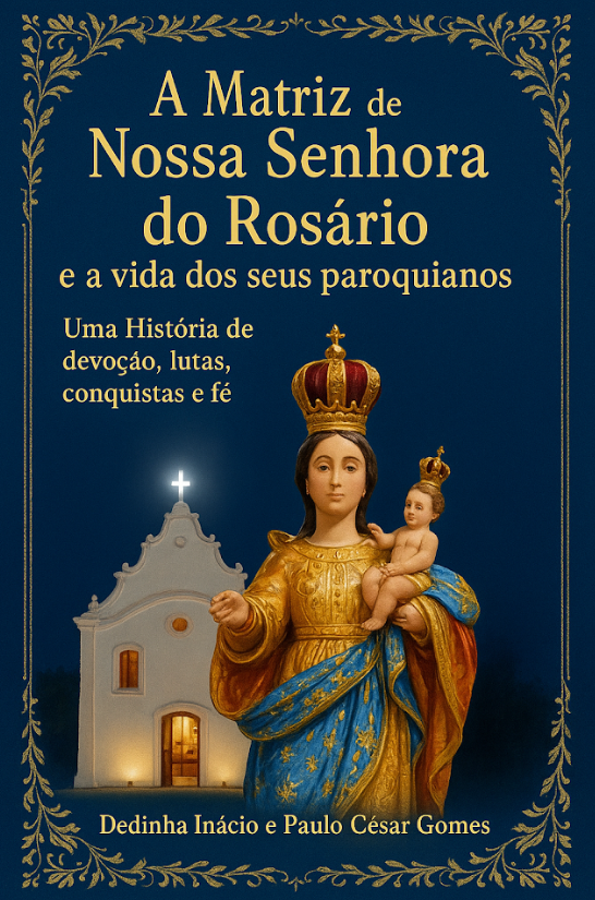 Os 171 anos de História do novenário de Nossa Senhora do Rosário em ST