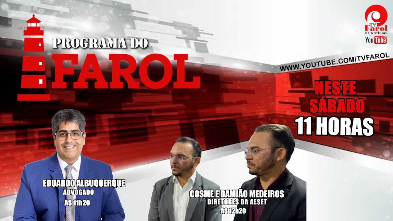 Neste sábado (18), Programa do Farol recebe diretores da Aeset 1 programa do farol