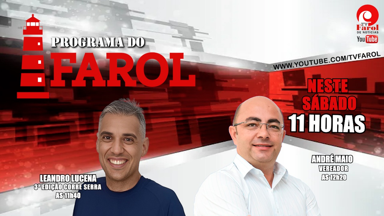 Programa do Farol recebe André Maio e Leandro Lucena 1 Programa do Farol recebe André Maio e Leandro Lucena