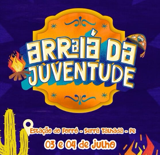 Arraiá da Juventude promete movimentar Serra Talhada após o São João
