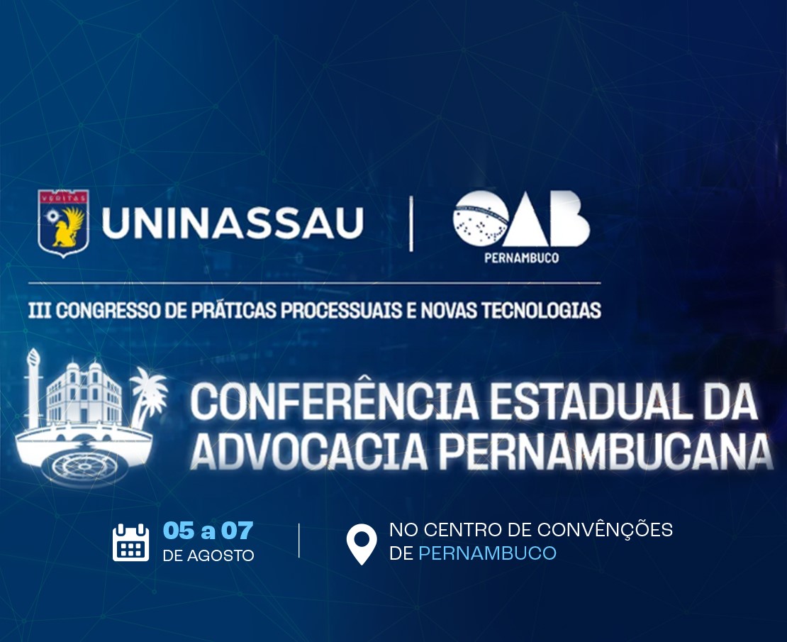 OAB e UNINASSAU promovem Conferência da Advocacia